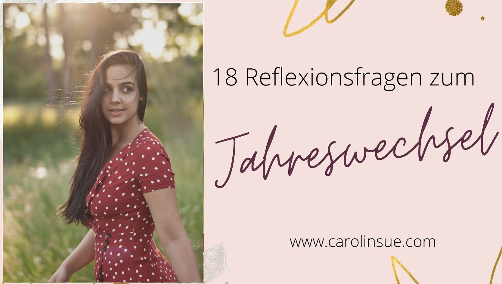 Read more about the article 18 Reflexionsfragen zum Jahreswechsel + BONUS TOOL